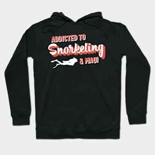 Addicted To Snorkeling & Maui – Vacation Lover Hoodie